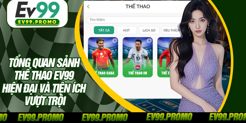 Tổng Quan Sảnh Thể Thao EV99 Hiện Đại Và Tiện Ích Vượt Trội